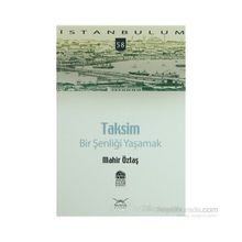 TAKSIM: BIR ŞENLİĞİ YAŞAMAK - MAHIR ÖZTAŞ