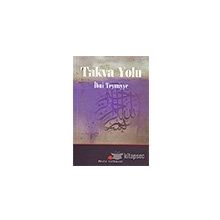 TAKVA YOLU - İBN-I TEYMIYYE