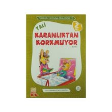 TALI KARANLIKTAN KORKMUYOR KORKU - ÖYKÜLERLE DUYGUSAL ZEKA EĞITIMI - BERRIN GÖNCÜ IŞIKOĞLU
