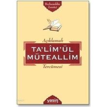 TA'LİM'ÜL MÜTEALLİM TERCÜMESİ - BURHANEDDIN ZERNUCI
