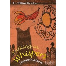 Talking in Whispers Collins Readers - James Watson