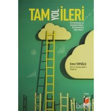 Tam Yol İleri Türk Ekonomisinin Geçmişte İmtihanı Bir Ekonomik ve Siyasi Analiz - Emre Topoğlu