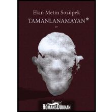 Tamanlanamayan - Ekin Metin Sozüpek