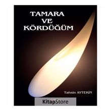 Tamara ve Kördüğüm - Tahsin Aytekin