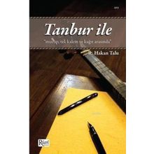Tanbur ile Mızrap Tel Kalem ve Kağıt Arasında - Refik Hakan Talu