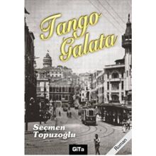 TANGO GALATA - SEÇMEN TOPUZOĞLU