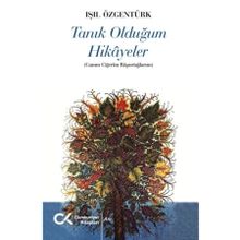 Tanık Olduğum Hikayeler - Işıl Özgentürk