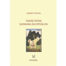 Tanık Özne Şankara İle Diyalog - Ahmet Soysal