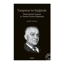 Tanpınar’ın Eşiğinde - Mehmet Samsakçı