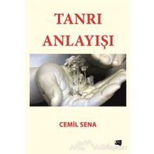 Tanrı Anlayışı - Cemil Sena