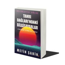 Tanrı Dağları'ndaki Bilgisayarlar - Metin Şahin