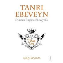 Tanrı Ebeveyn - Gülüş Türkmen