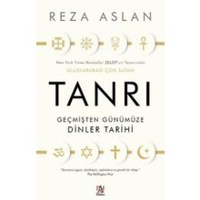 Tanrı Geçmişten Günümüze Dinler Tarihi Reza Aslan