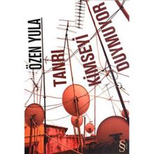 TANRI KIMSEYI DUYMUYOR - ÖZEN YULA (ISBN:9789752898615)