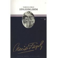 TANRI KULUNDAN DINLEDIKLERIM (KOD: 12) - NECIP FAZIL KISAKÜREK