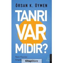 Tanrı Var mıdır? - Örsan K. Öymen