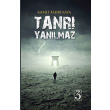 Tanrı Yanılmaz - Ahmet Fahri Kaya