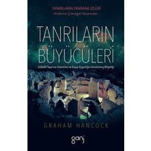 Tanrıların Büyücüleri - Graham Hancock