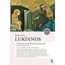 Tanrıların Konuşmaları Seçme Yazılar - Samsatlı Lukianos