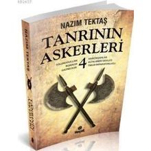 Tanrının Askerleri 4 - Nazım Tektaş