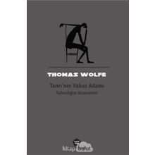 Tanrı'nın Yalnız Adamı - Thomas Wolfe