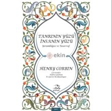 Tanrının Yüzü İnsanın Yüzü - Henry Corbin
