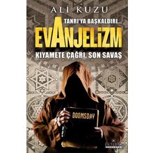 Tanrı’ya Başkaldırı... Evanjelizm - Ali Kuzu