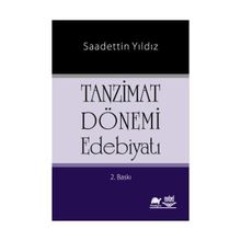 TANZIMAT DÖNEMİ EDEBİYATI - SAADETTIN YILDIZ