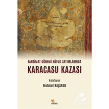 Tanzimat Dönemi Nüfus Sayımlarında Karacasu Kazası - Mehmet Başaran