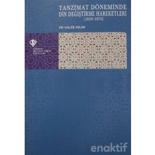 Tanzimat Döneminde Din Değiştirme Hareketleri (1839-1876) - Halide Aslan