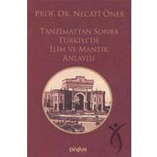 Tanzimattan Sonra Türkiyede İlim ve Mantık Anlayışı - Divan Kitap