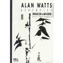 TAOCULUK ZEN VE BATI KÜLTÜRÜ - ALAN WATTS