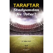 Taraftar Stadyumdan Ne İster? - Tuğbay İnan