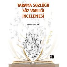 Tarama Sözlüğü Söz Varlığı İncelemesi - Serpil Soydan