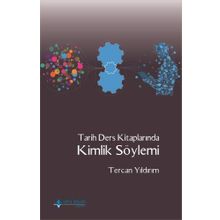 Tarih Ders Kitaplarında Kimlik Söylemi - Tercan Yıldırım