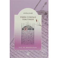TARIH- I FRENGI TERCÜMESI - KATIB ÇELEBI