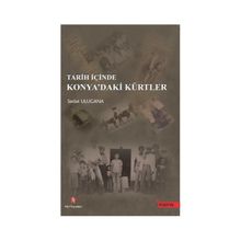 Tarih İçinde Konya’daki Kürtler - Sedat Ulugana