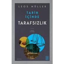 Tarih İçinde Tarafsızlık - Leos Müller