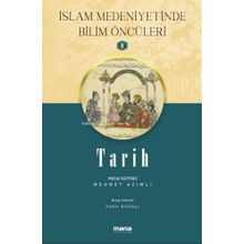 Tarih - İslam Medeniyetinde Bilim Öncüleri 8 - Cahit Külekçi - Mana Yayınları