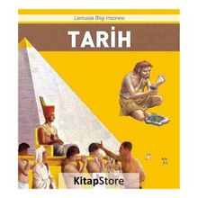 Tarih - Larousse İlk Bilgi Hazinesi - Kollektif