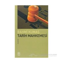 TARIH MAHKEMESI - RAHMI KUMAŞ