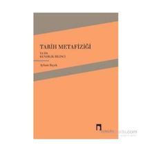 Tarih Metafiziği ya da Kendilik Bilinci - Ayhan Bıçak