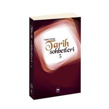 TARIH SOHBETLERI 3 - YILMAZ ÖZTUNA