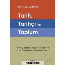 Tarih, Tarihçi ve Toplum - Salih Özbaran