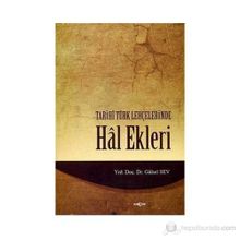 TARIHÎ TÜRK LEHÇELERİNDE HAL EKLERI - GÜLSEL SEV
