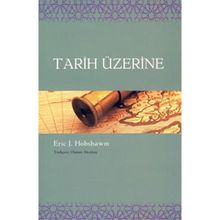 Tarih Üzerine - Friedrich Nietzsche