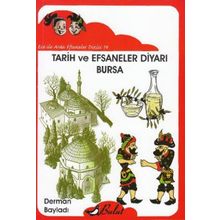 TARIH VE EFSANELER DIYARI BURSA - DERMAN BAYLADI