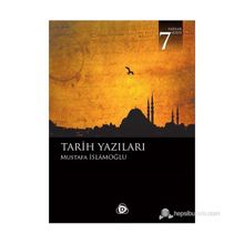 TARIH YAZILARI - MUSTAFA İSLAMOĞLU
