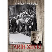 Tarih Zevki - Sacide Bolcan