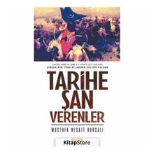 TARIHE ŞAN VERENLER - MUSTAFA NECATI BURSALI (ISBN:3003070100419)